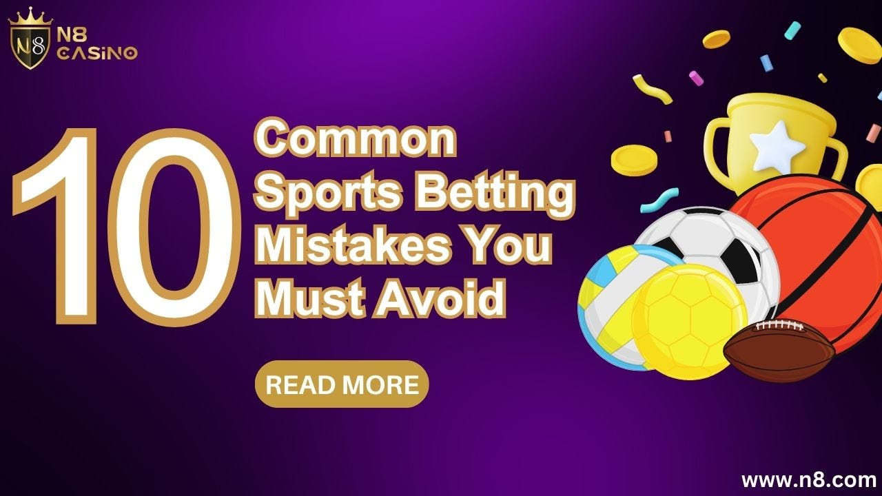 10 Common Sports Betting Mistakes You Must Avoid