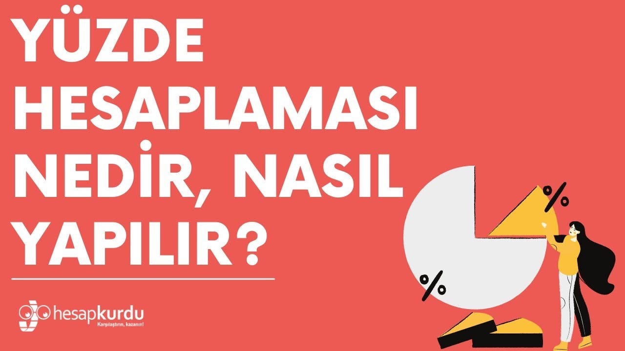 Yuzde hesaplama nasil yapilir