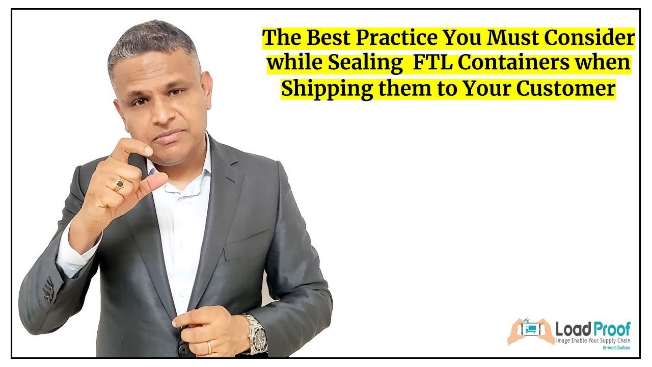 The Best Practice You Must Consider While Sealing FTL Containers