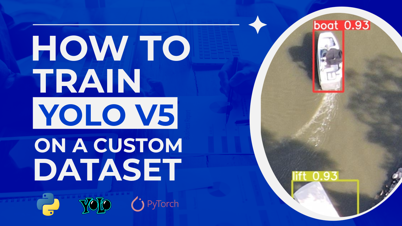 How to Train YOLOv5 on a Custom Dataset