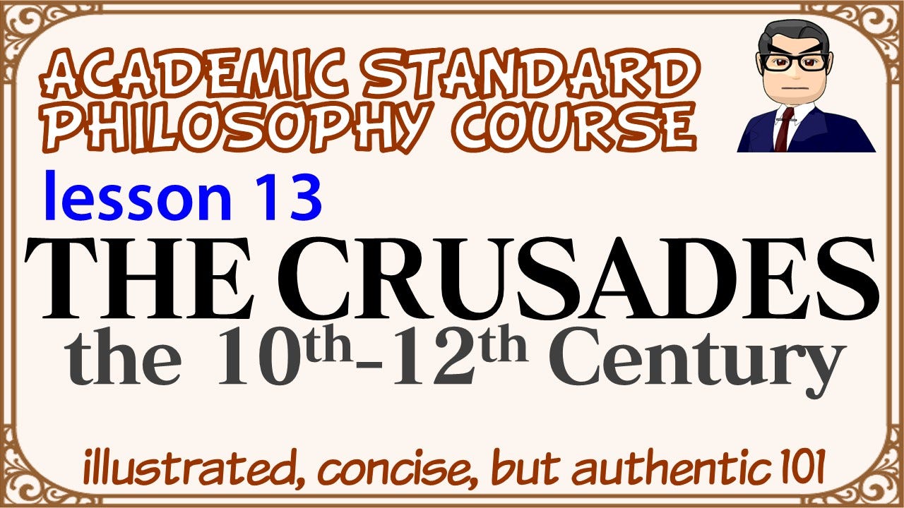 THE CRUSADE: World Upheaval and Cultural Competition: 10C-12C