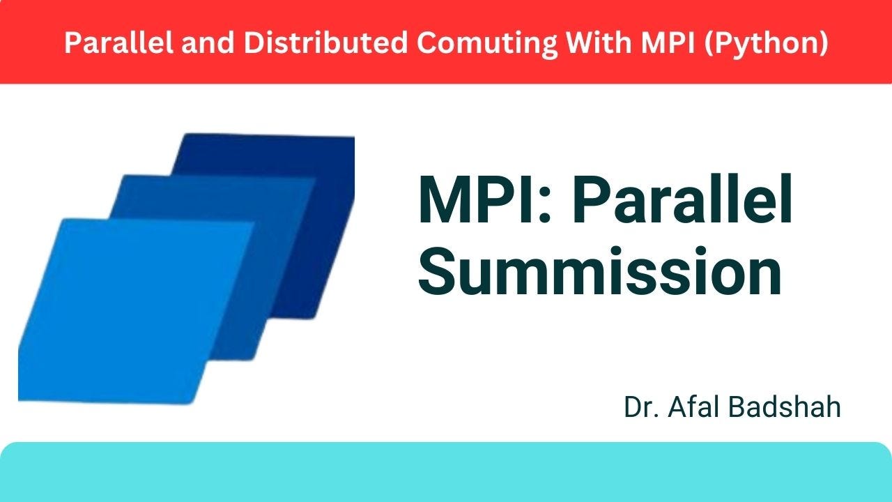 Parallel Summation using MPI in Python with mpi4py