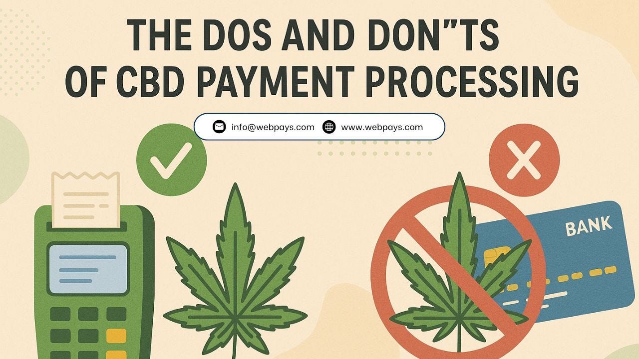 The Dos and Don’ts of CBD Payment Processing