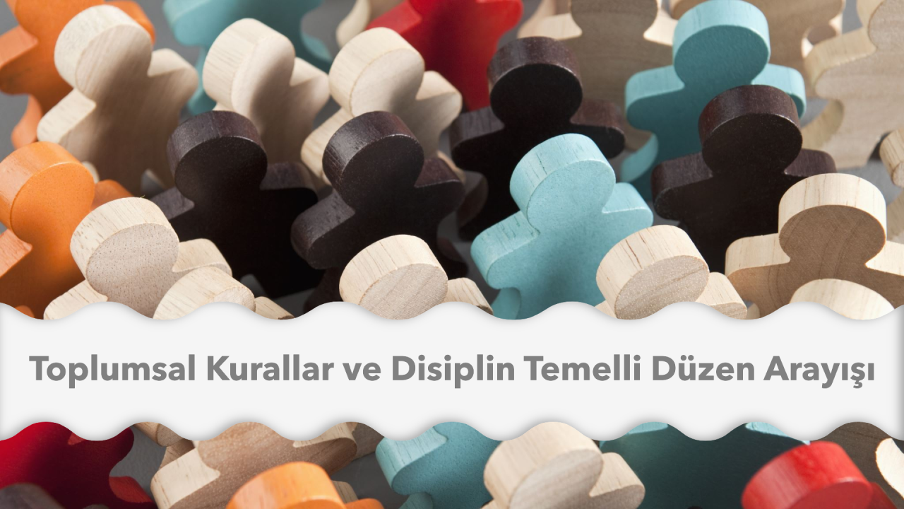 Refahın temeli olarak toplumsal kurallara uyum