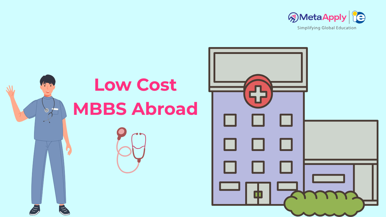 Low-Cost MBBS Abroad: Cost-Effective Medical Education for Indian Students