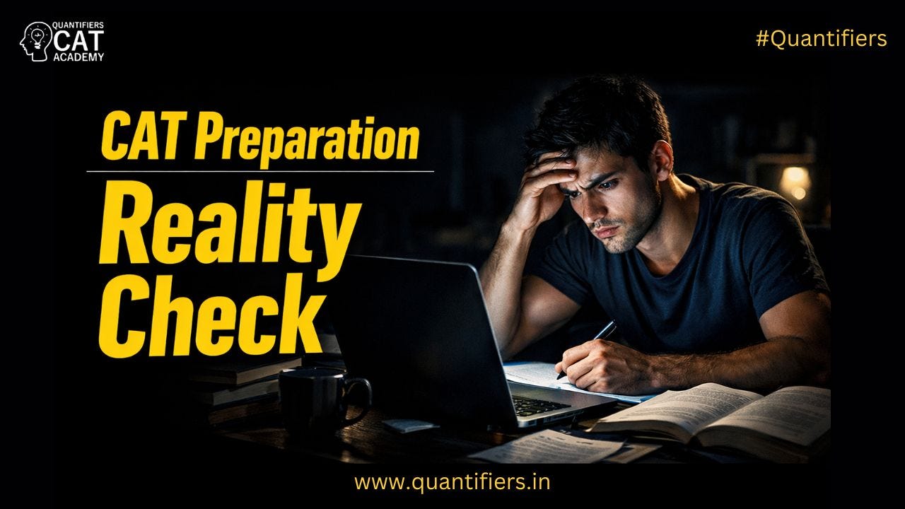 CAT Preparation Reality Check 2026: What It Really Takes to Crack the CAT Exam