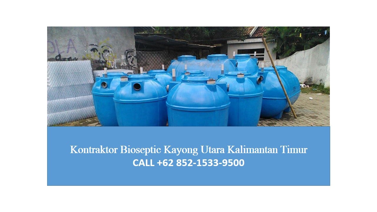 SIAP KIRIM, CALL +62 852–1533–9500, Jual Septic Tank Anti Penuh Melayani Kayong Utara Kalimantan…