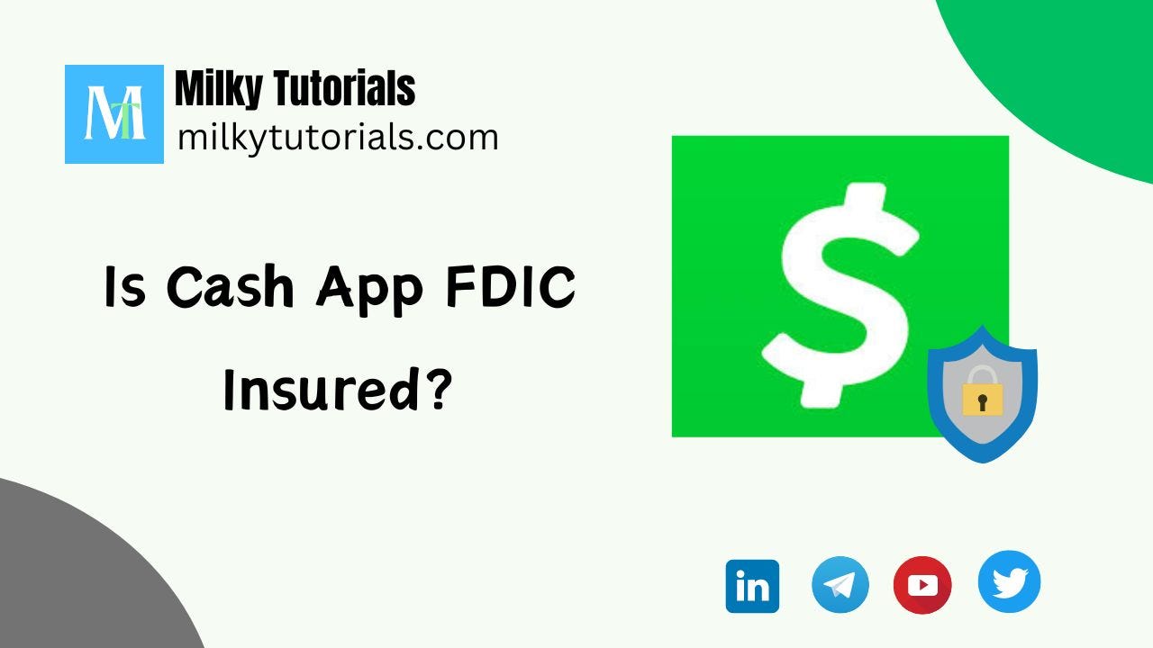Is Cash App FDIC Insured?