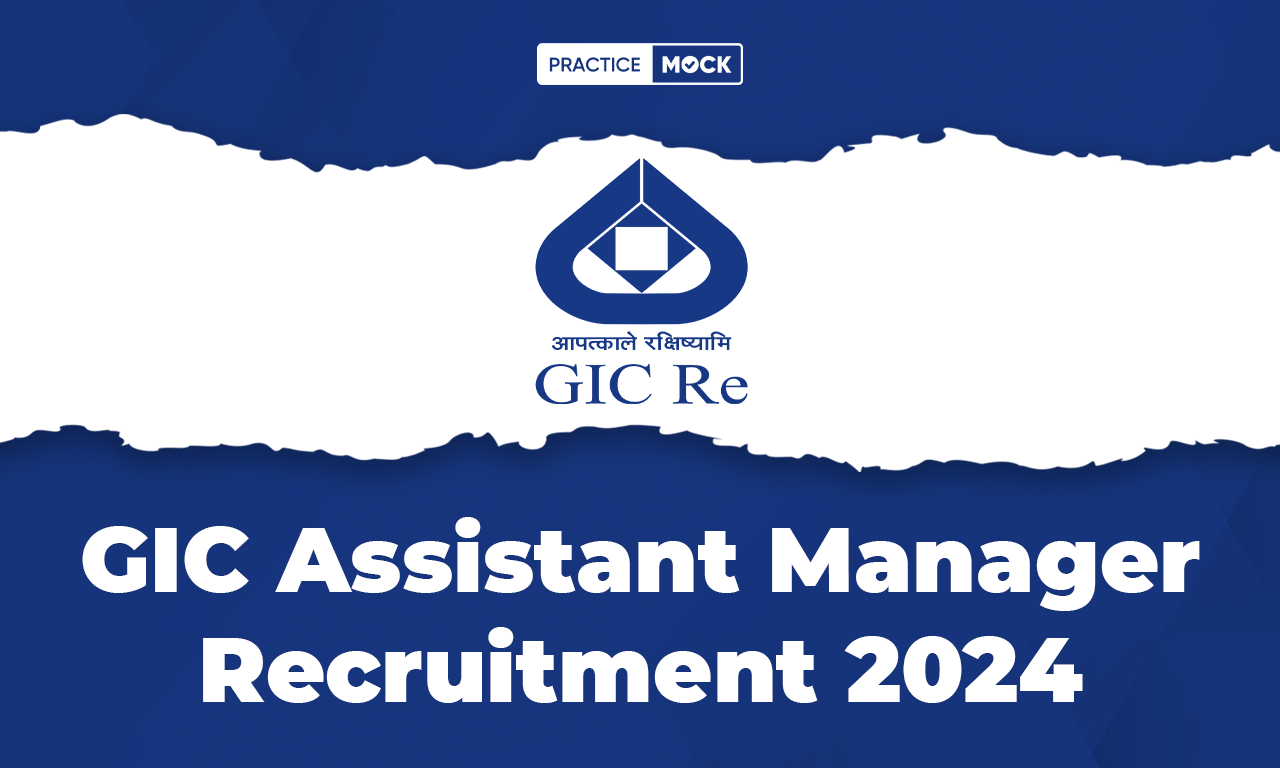 GIC Recruitment 2024 110 Assistant Manager Posts; Apply Here!