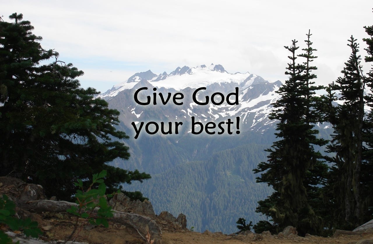 Giving God Your Best