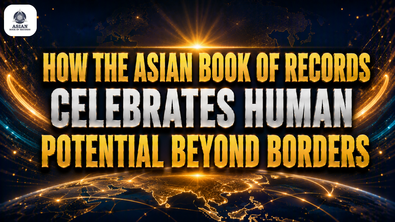How the Asian Book of Records Celebrates Human Potential Beyond Borders