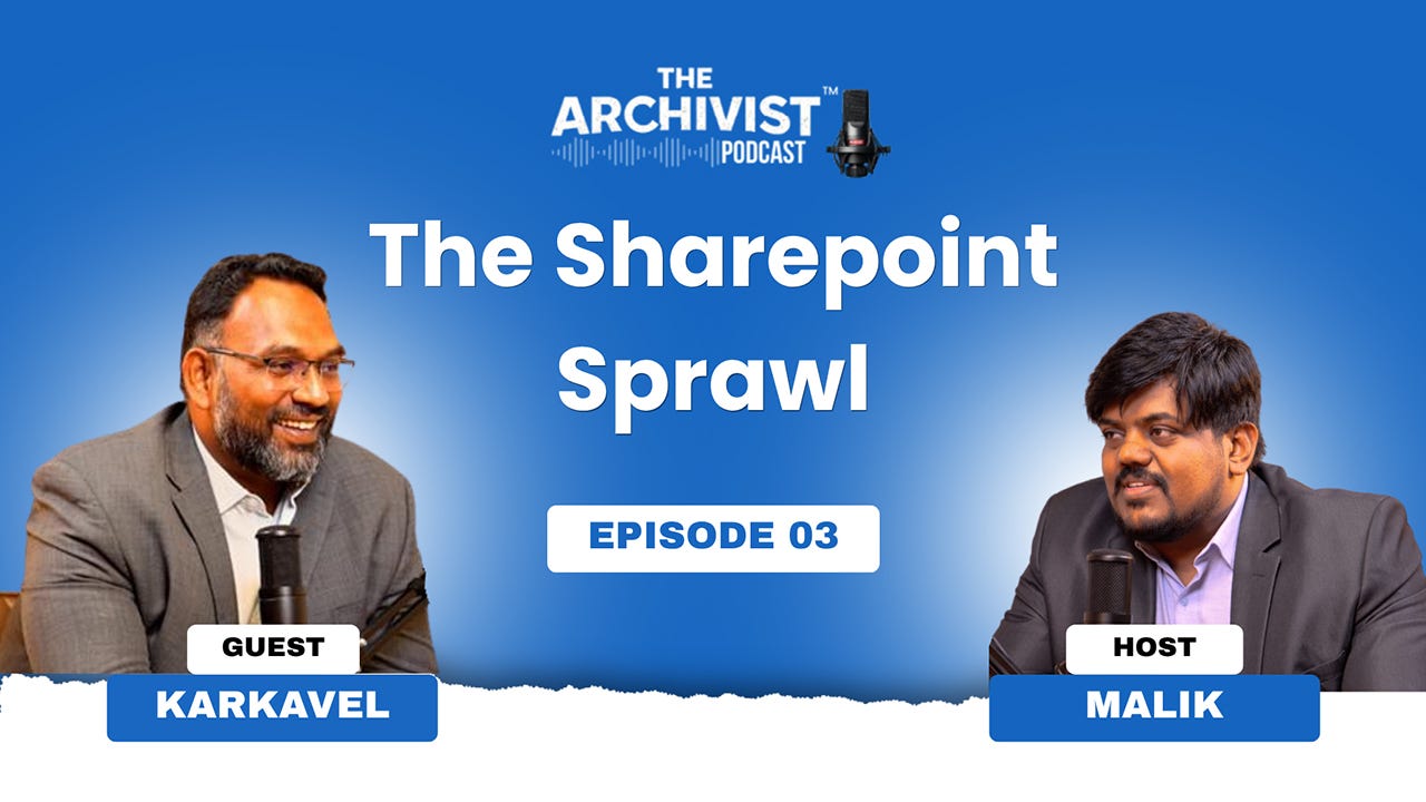 Is SharePoint Sprawl Slowing Down Your Enterprise Productivity? Insights from The Archivist Podcast