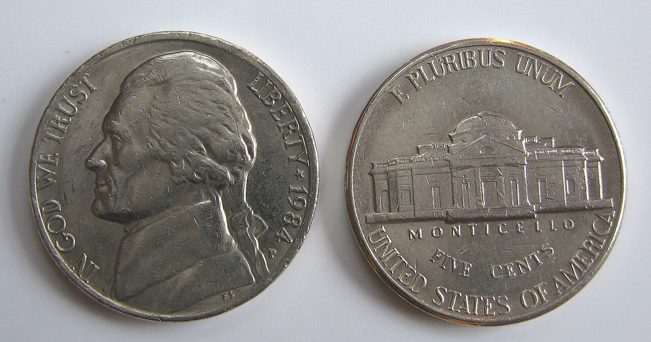 Nickels Are the New Pennies