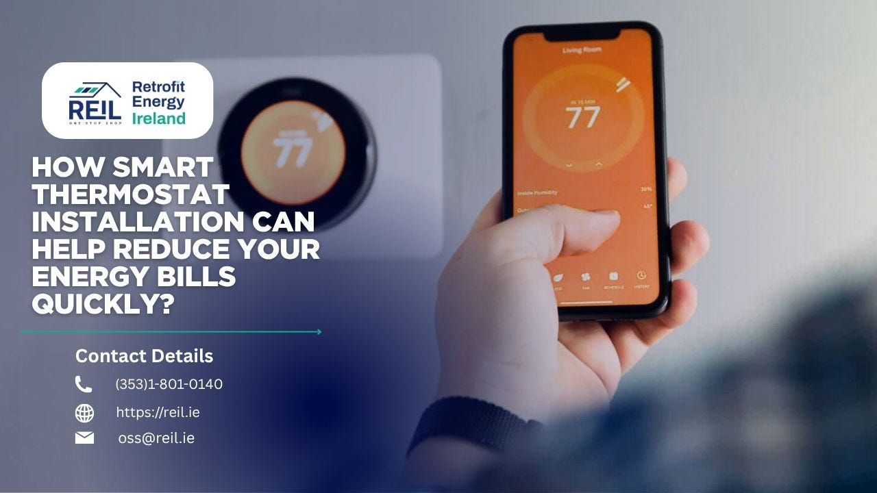 How Smart Thermostat Installation Can Help Reduce Your Energy Bills Quickly?