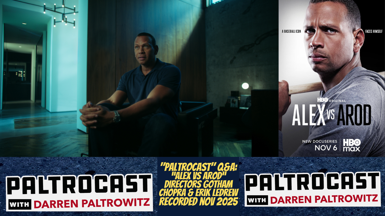 Gotham Chopra & Erik LeDrew on Alex vs AROD, Baseball & More