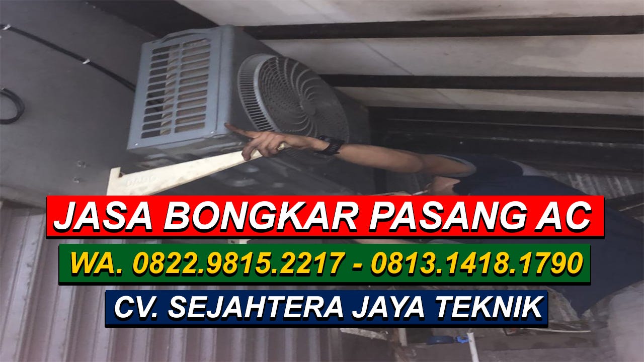 BONGKAR PASANG AC APARTEMEN PANTAI INDAH KAPUK — PIK 2 — Pantai Indah Kapuk Call : 0813.1418.1790–08