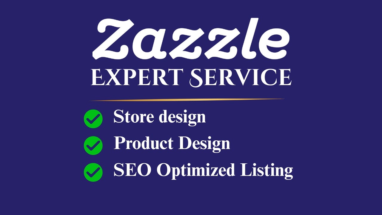 I will completely set up your Zazzle store and upload products professionally