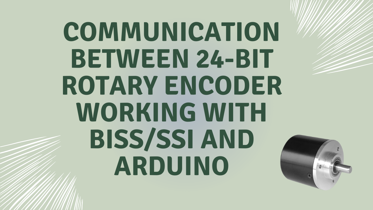 Communication between 24-bit rotary encoder working with BiSS/SSI and Arduino