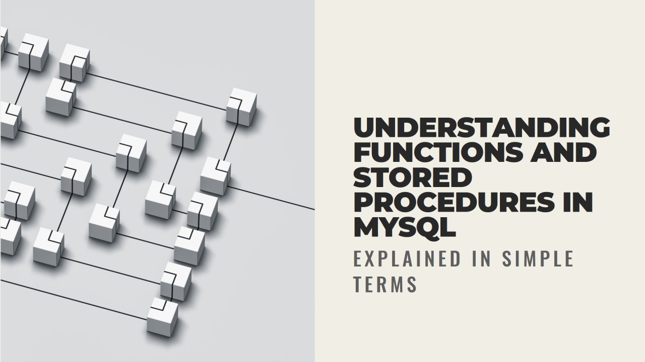 Functions and Mysql Stored Procedures
