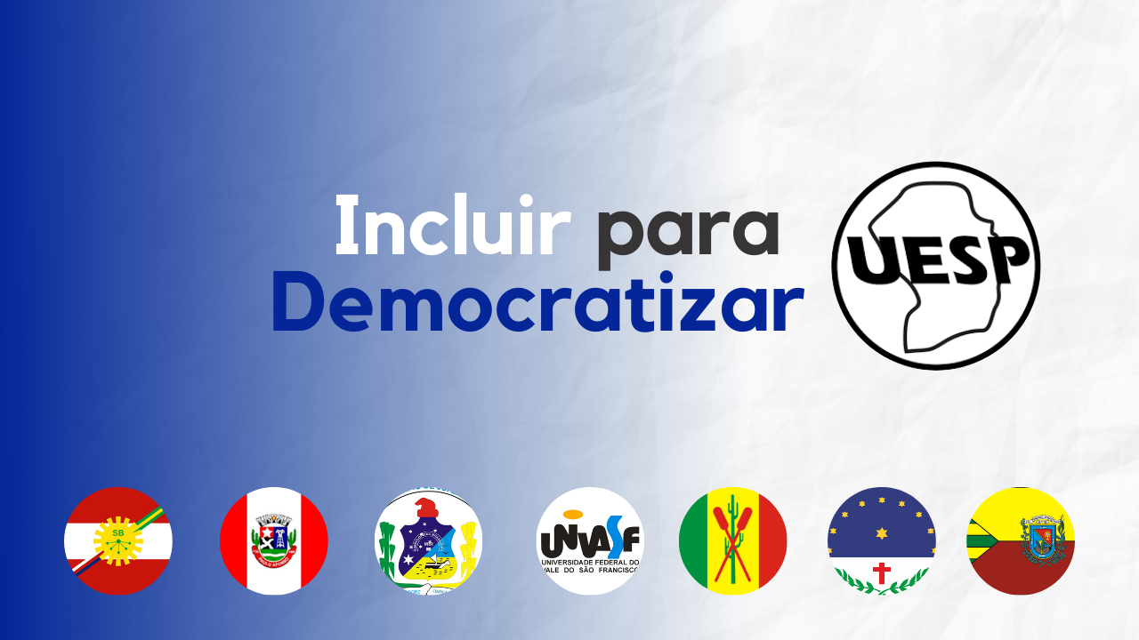 UESP reforça a importância da campanha Incluir Para Democratizar, na luta pela democratização para…