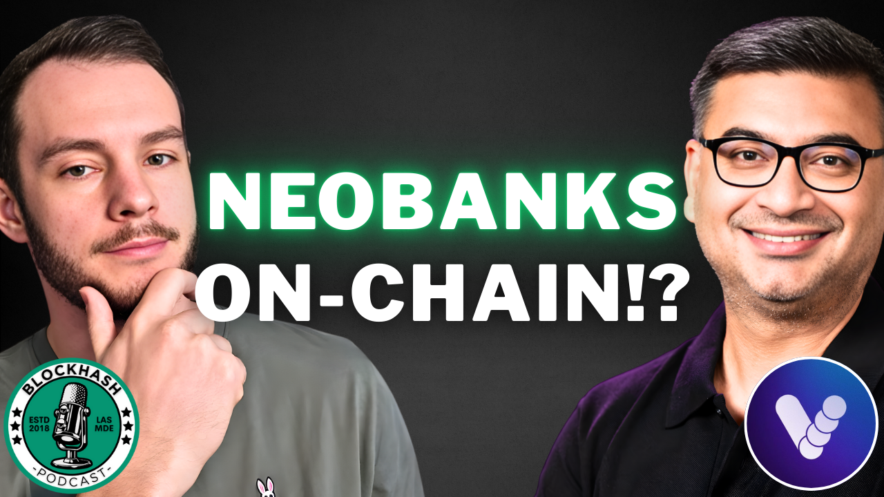 🎙️ Ep. 673 Veera | Neobanks going On-chain (feat. Sukhdeep Bhogal)