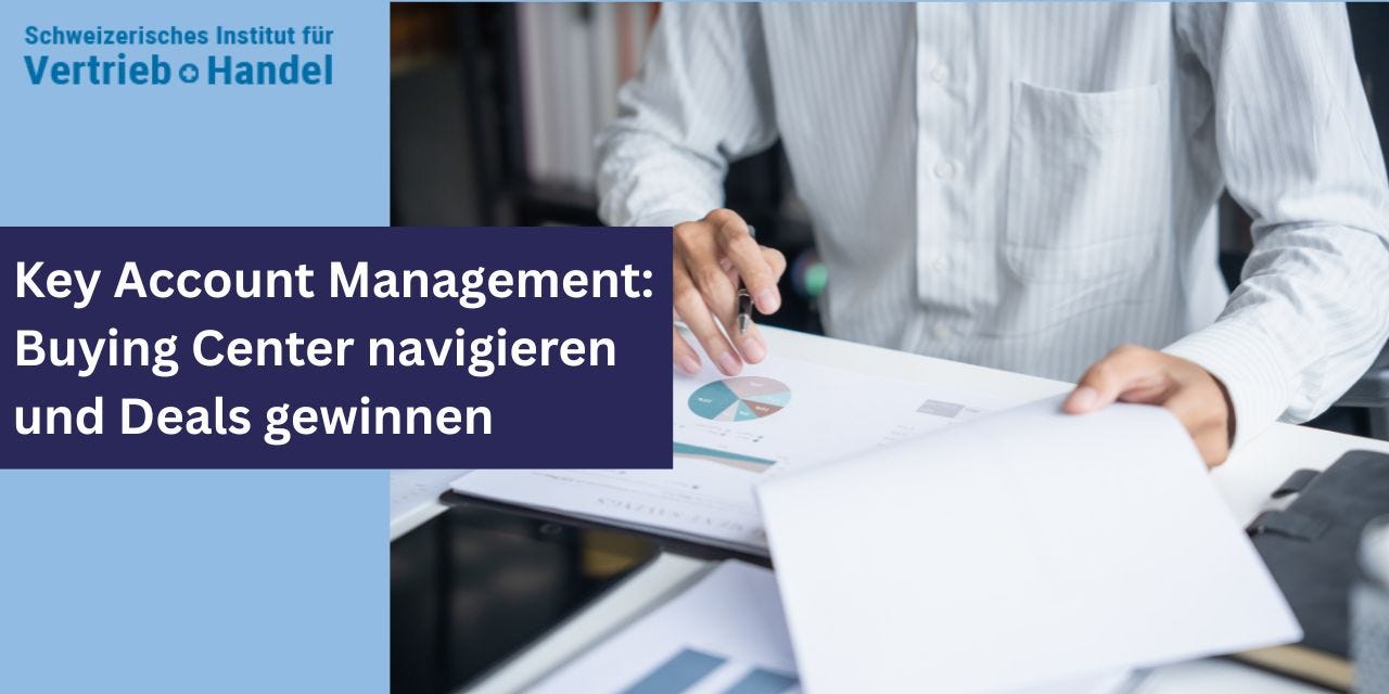Key Account Management: Buying Center navigieren und Deals gewinnen