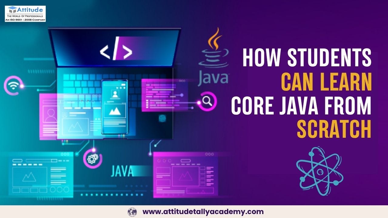 How Students Can Learn Core Java from Scratch