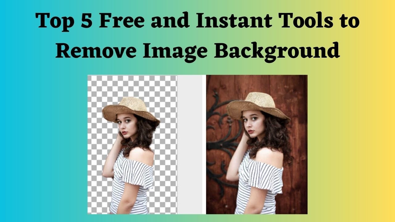 Top 5 Free and Instant Tools to Remove Image Background