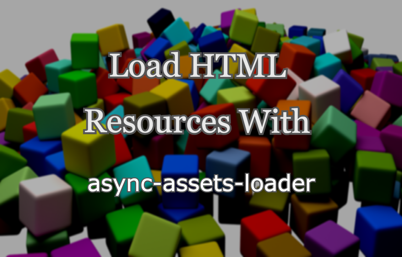 Load HTML Resources With async-assets-loader