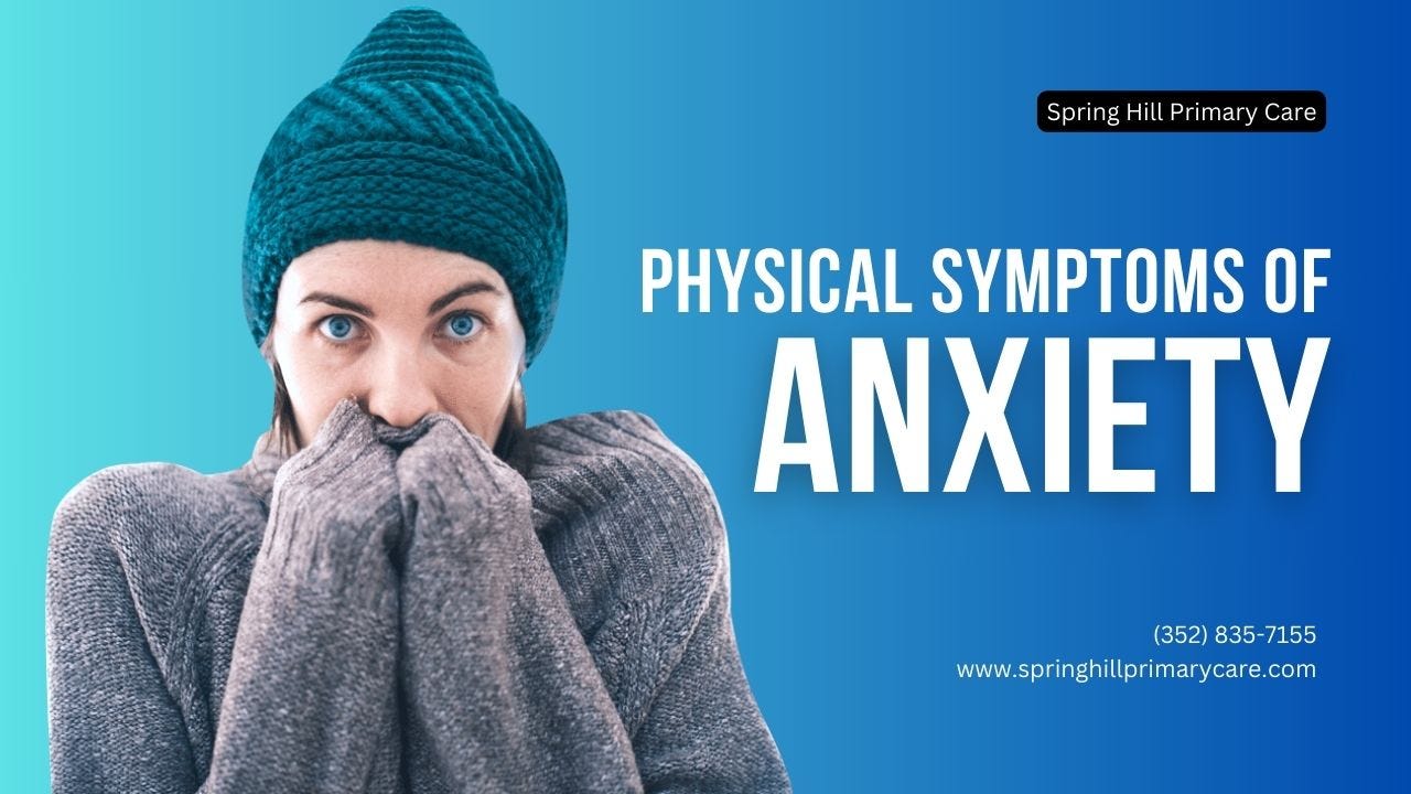 Physical Symptoms of Anxiety | Springhill Primary Care