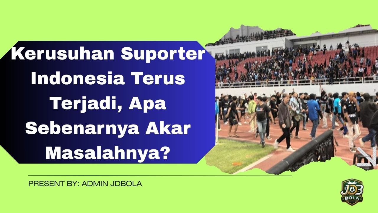 Membedah Akar Masalah Kerusuhan Suporter Indonesia dan Ancaman Kebangkrutan Finansial Klub