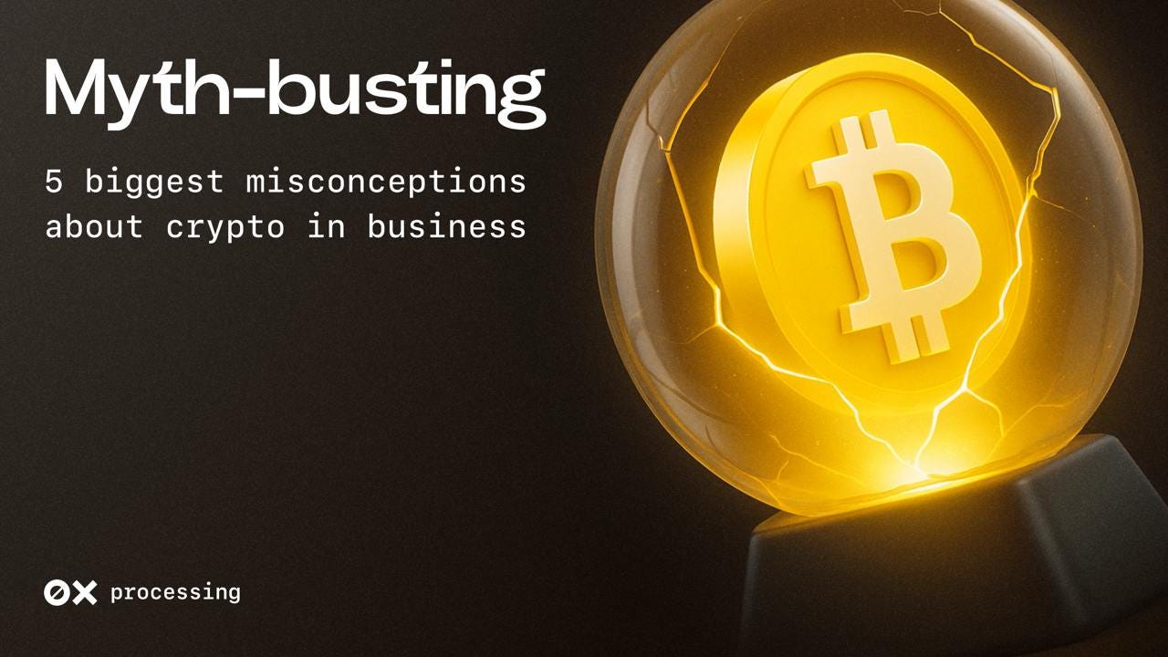 MYTH-BUSTING: 5 BIGGEST MISCONCEPTIONS ABOUT CRYPTO IN BUSINESS