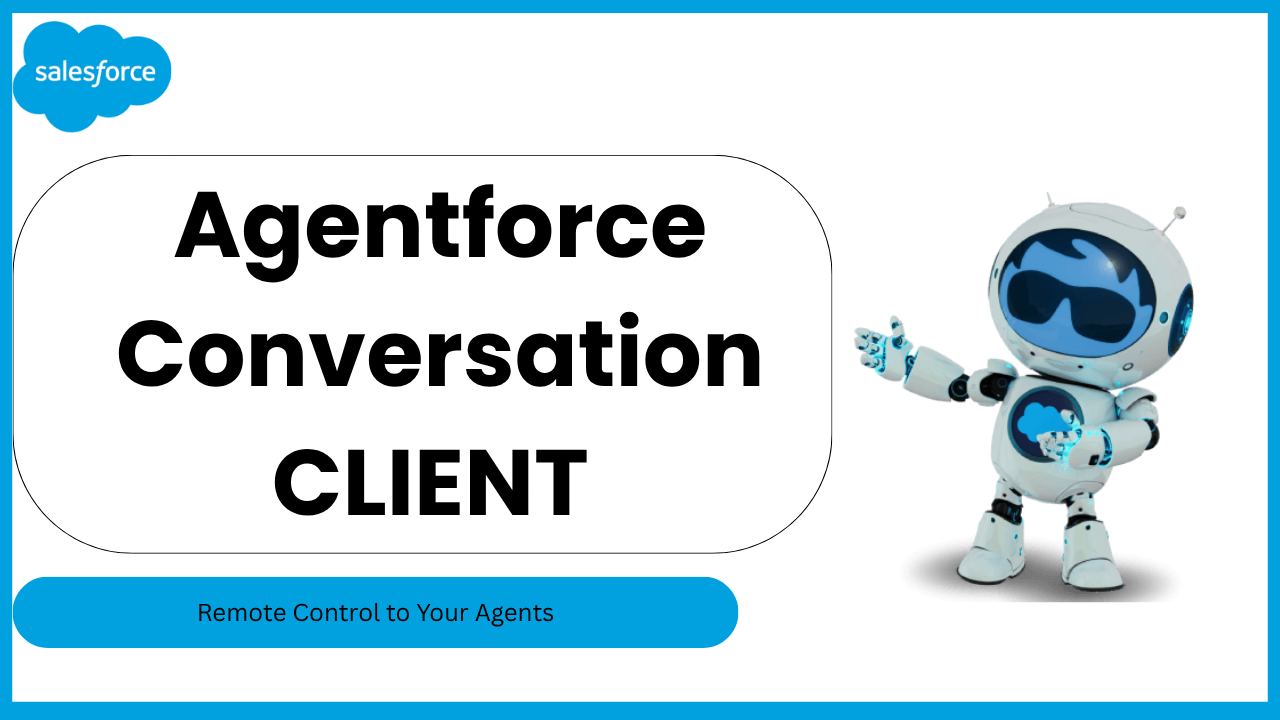 Invoke Agentforce Agents Directly from Lightning Web Components with Agentforce Conversation Client