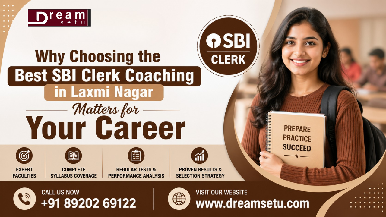Best SBI Clerk Coaching in Laxmi Nagar — Dream Setu Education