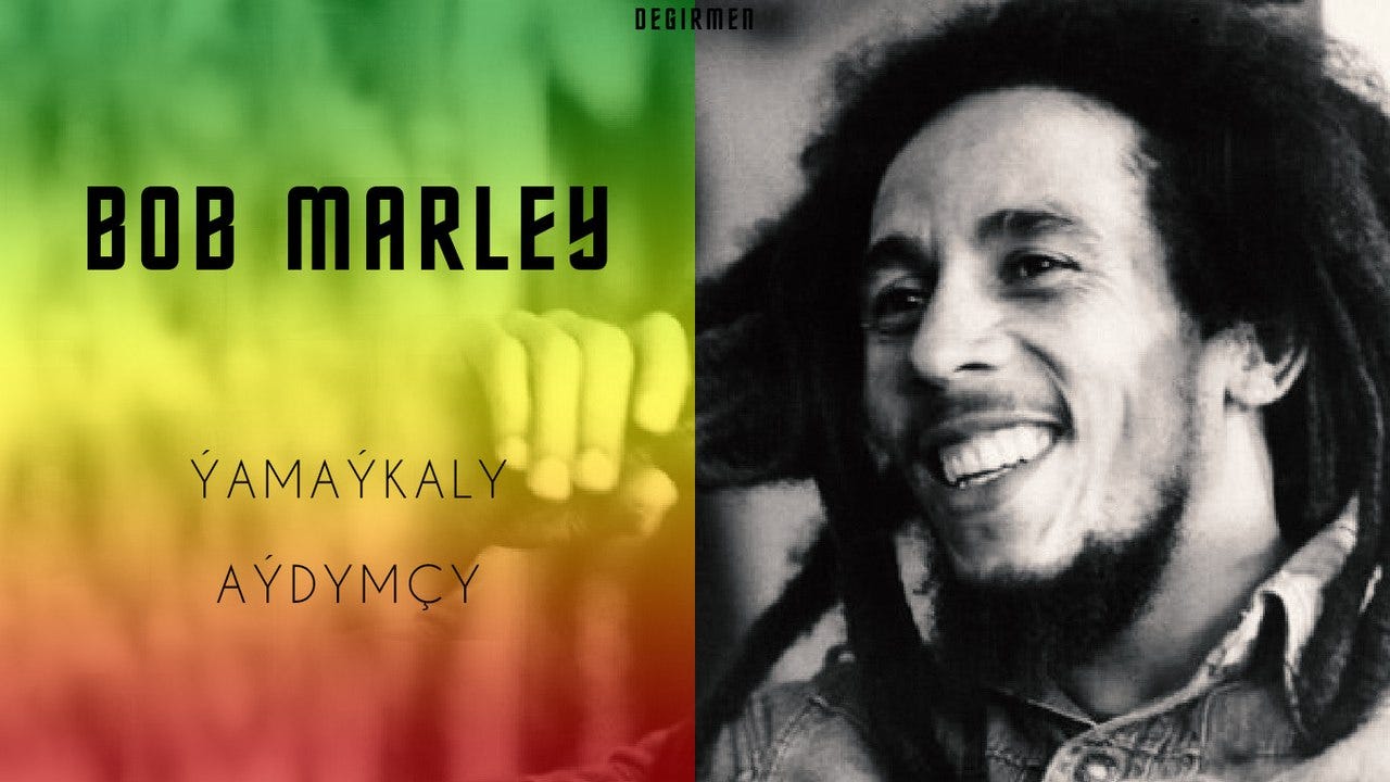 Ýamaýkaly aýdymçy — Bob Marleý