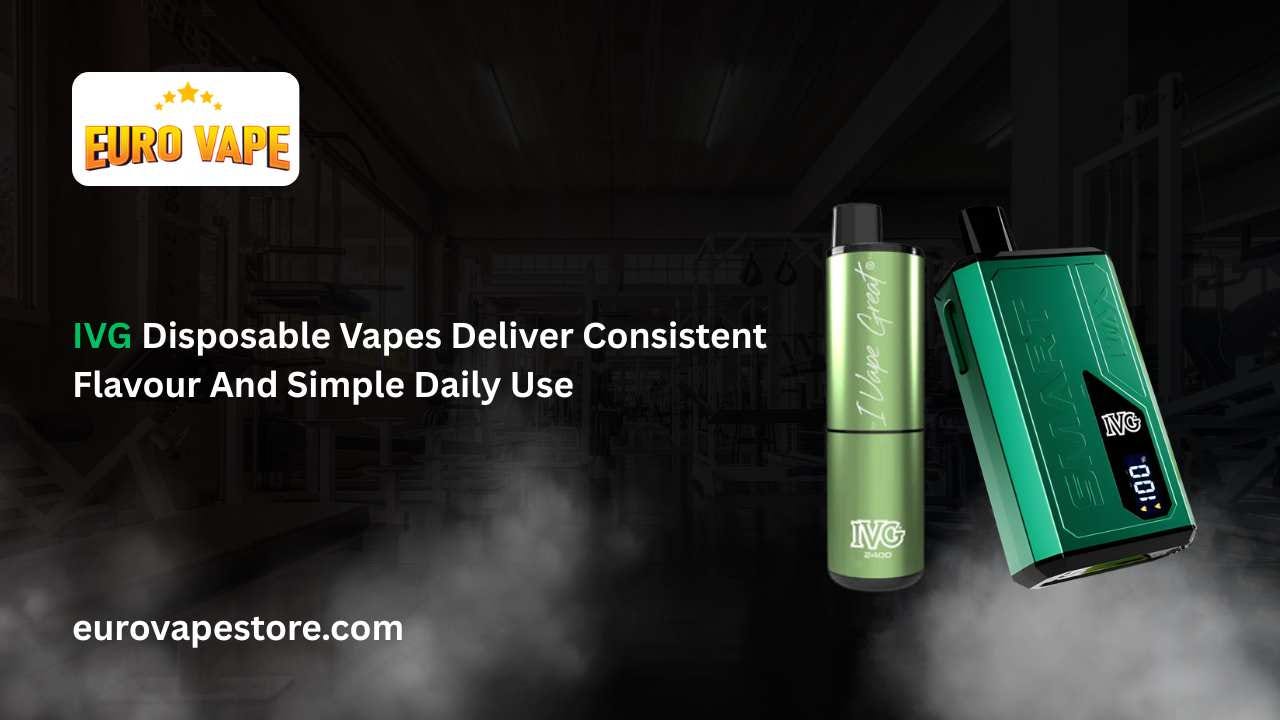 IVG Disposable Vapes Deliver Consistent Flavour And Simple Daily Use
