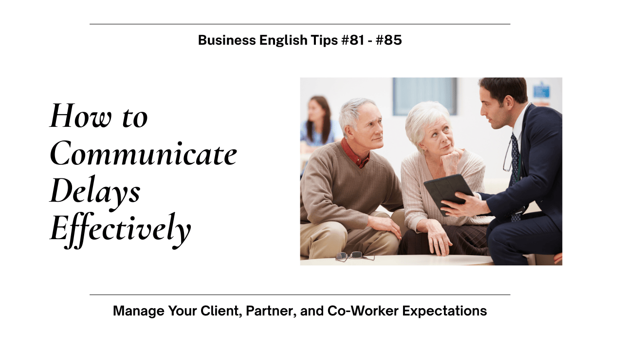 Communicating Delays and Setting Expectations