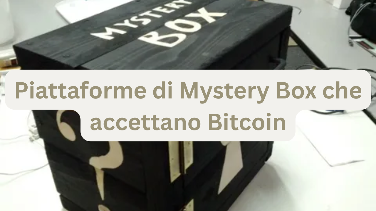 Piattaforme di Mystery Box che accettano Bitcoin