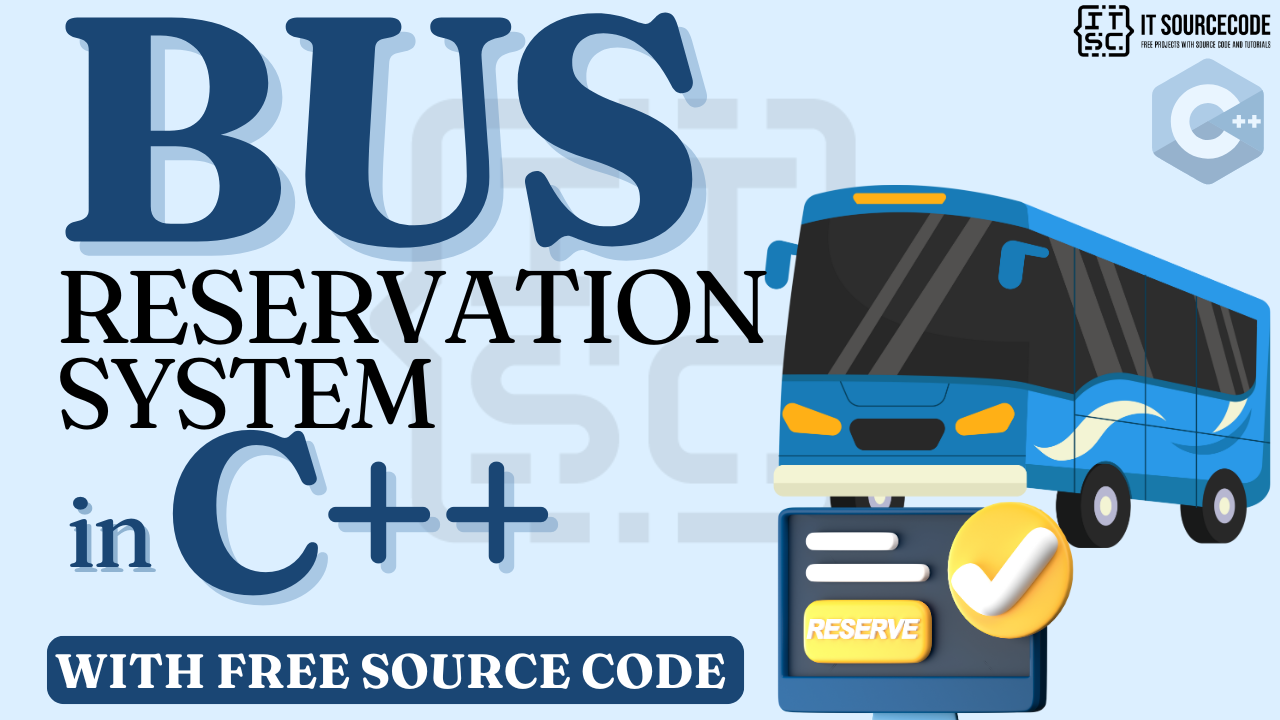 Bus Reservation System Project in C++ with Source Code