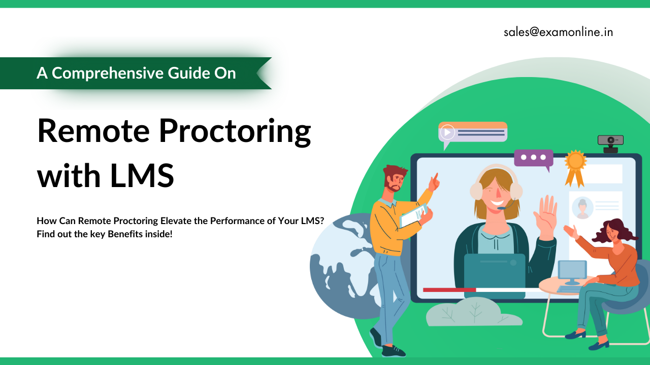 Proctoring Exams on an LMS: The Ultimate Guide