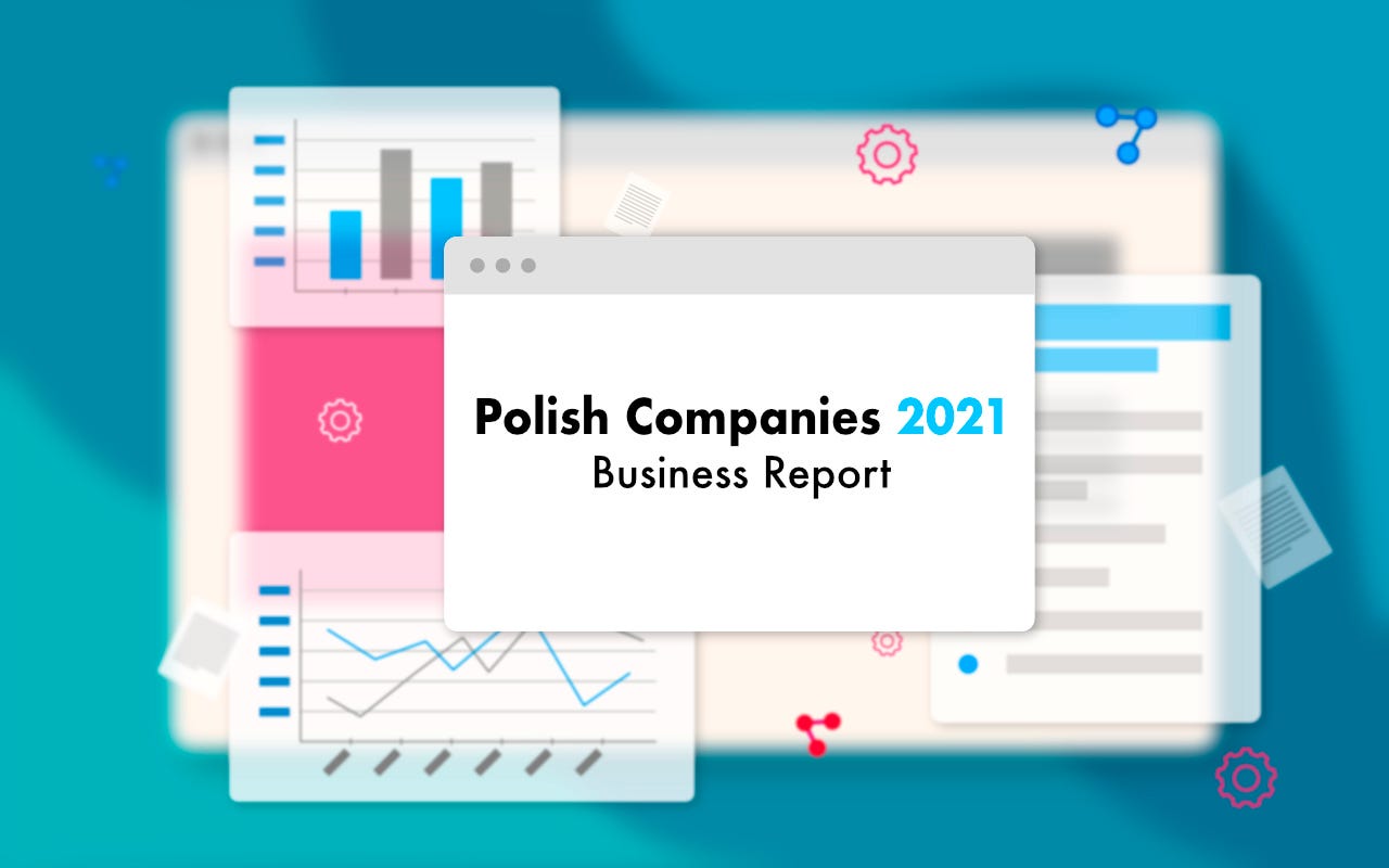 The report on Polish companies 2021