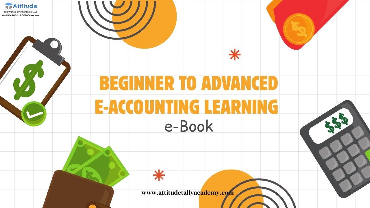 Beginner to Advanced e-Accounting Learning e-Book