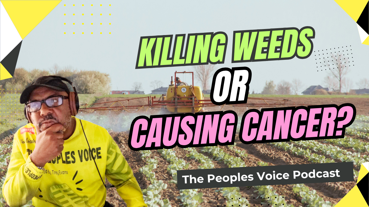 Killing Weeds or Causing Cancer? Pesticides on Trial