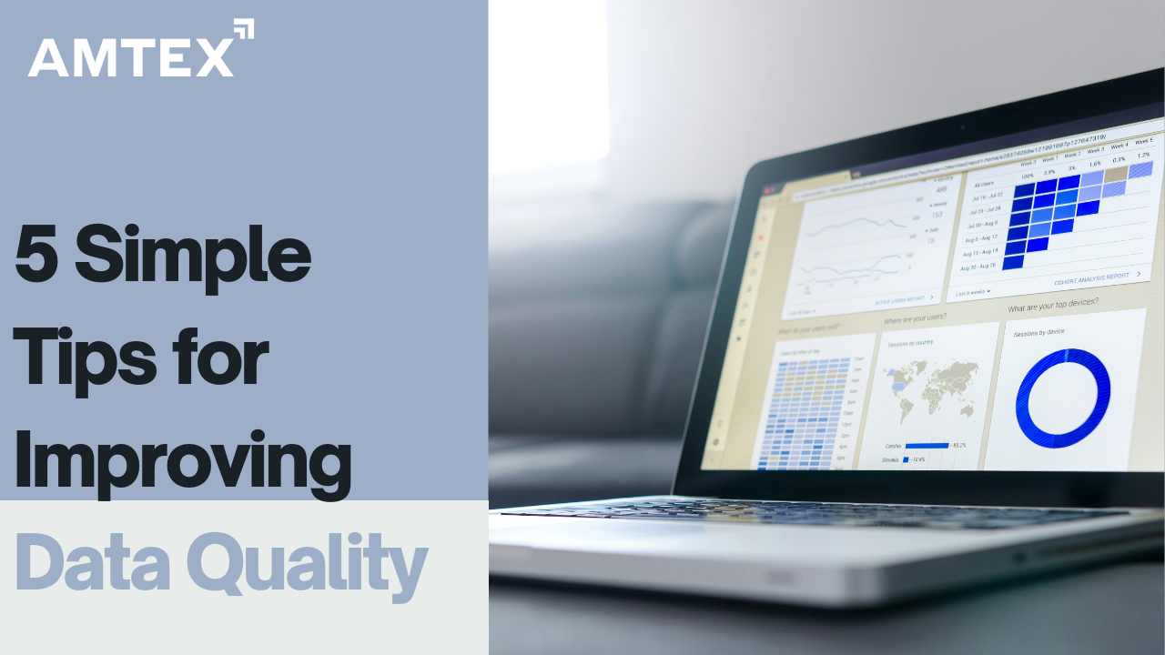 5 Simple Tips for Improving Data Quality Smartly
