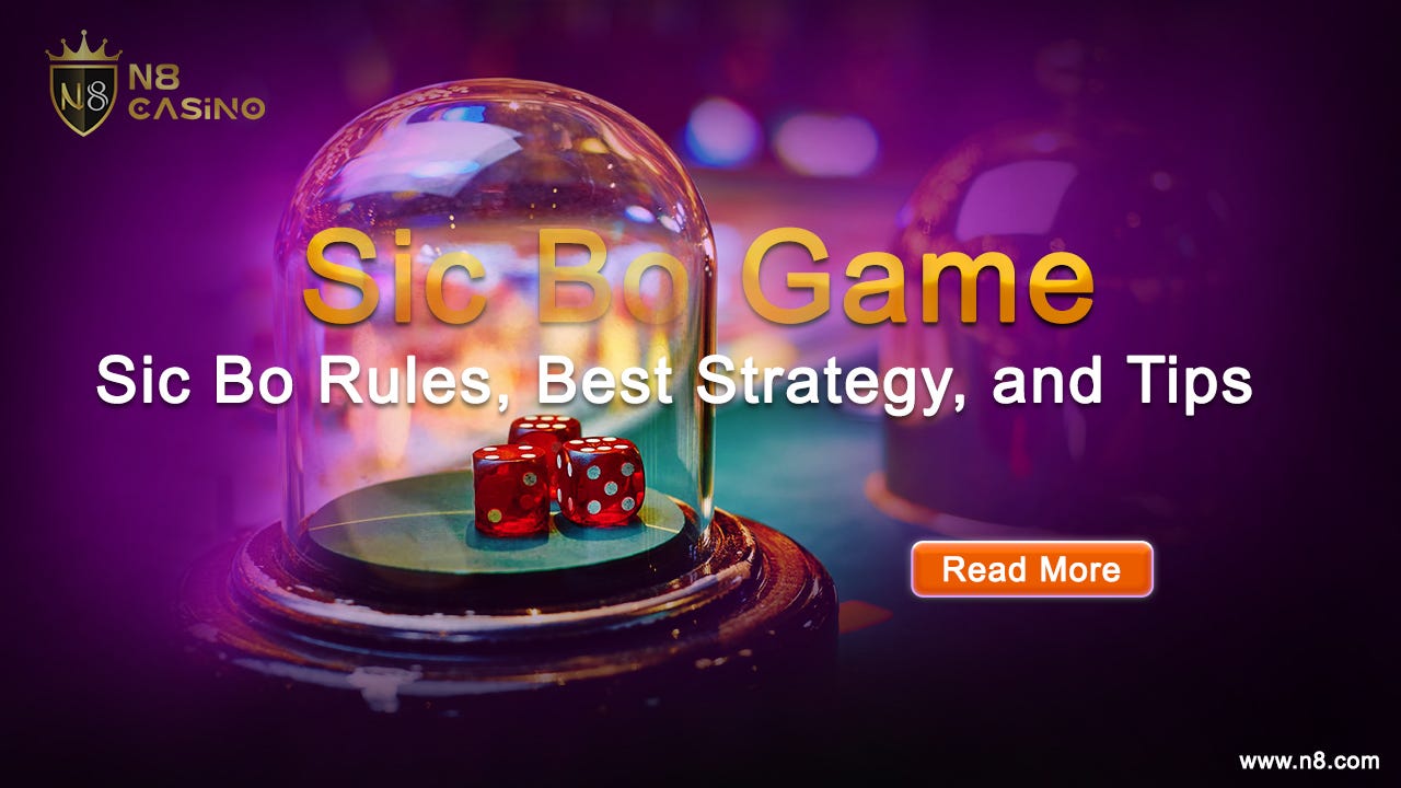 Sic Bo Game: Sic Bo Rules, Best Strategy, and Tips