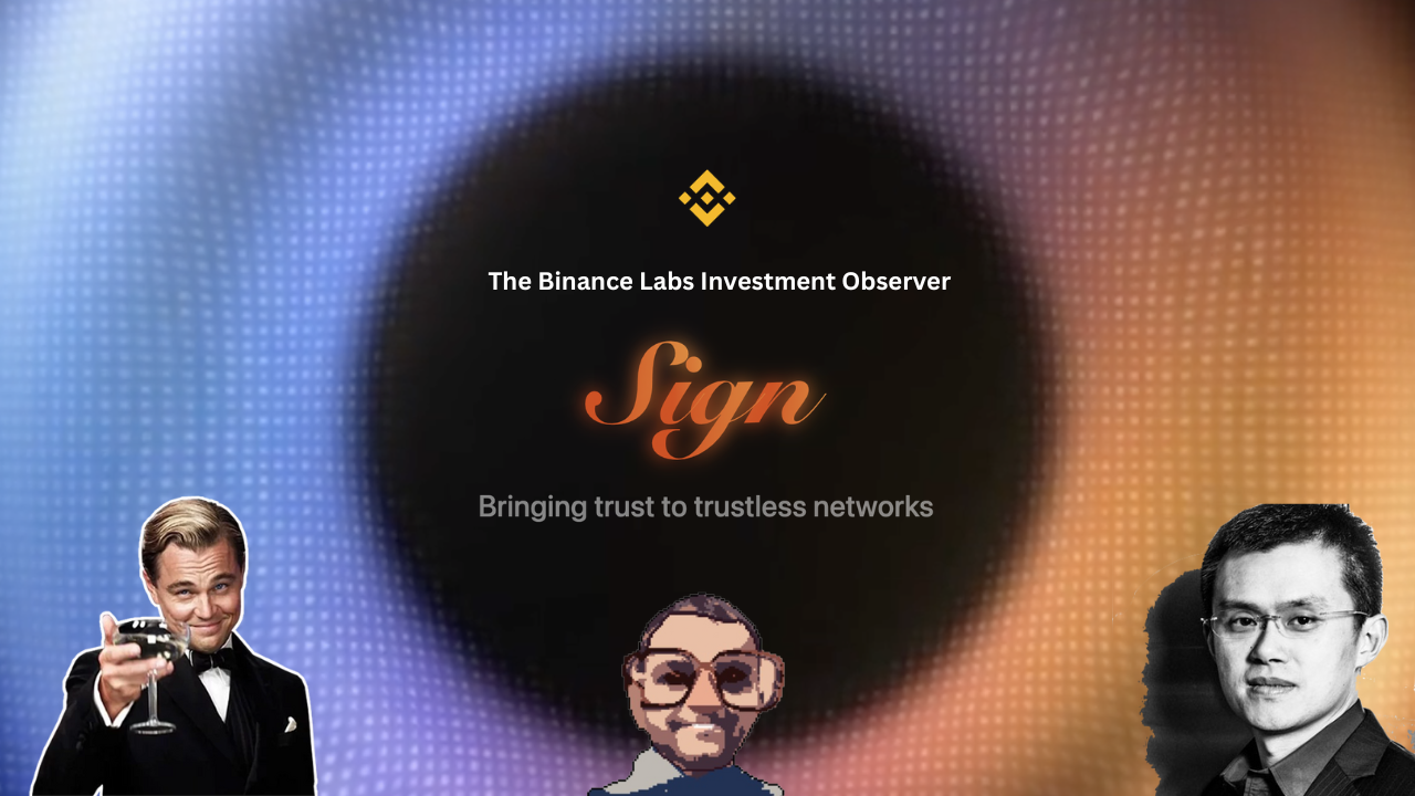 The Binance Labs Investment Observer — The Token Distribution Infrastructure SIGN