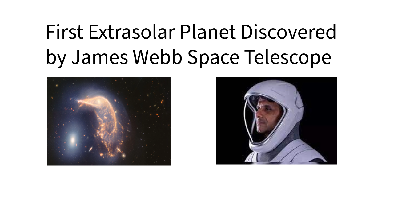 First Extrasolar Planet Discovered by James Webb Space Telescope