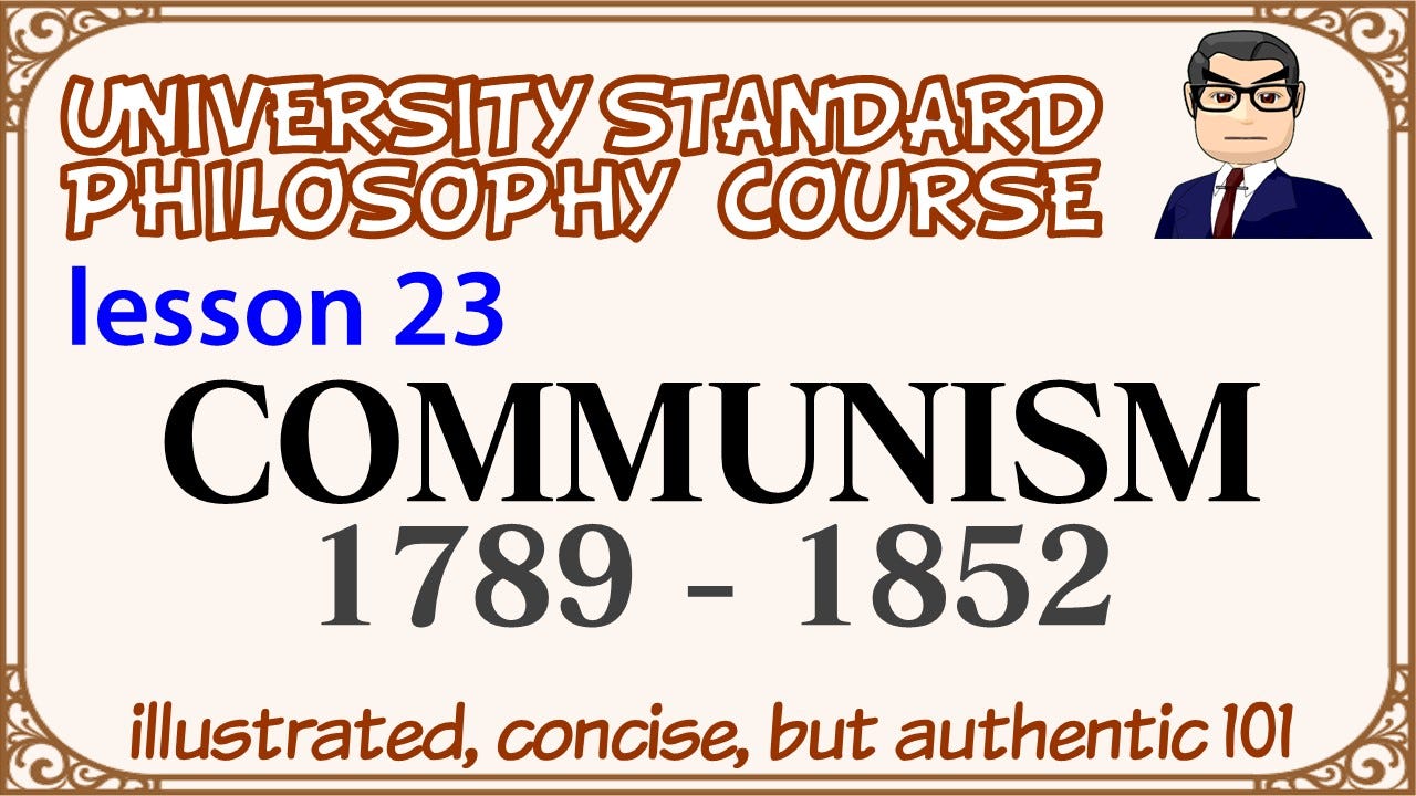 lesson 23: COMMUNISM: Babeuf, Feuerbach, Marx, and Napoleon III