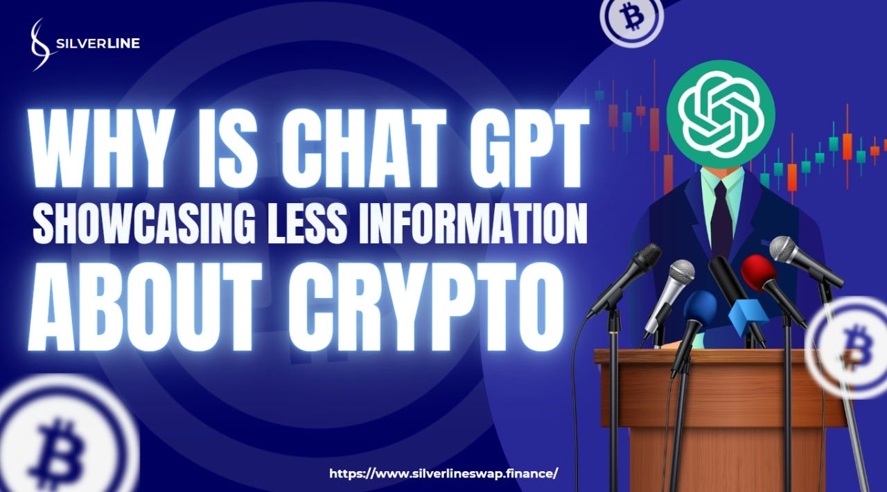 Why Is Chat GPT Showcasing Less Information About Crypto?