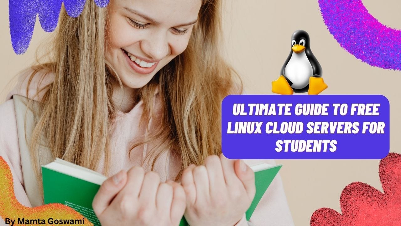 Ultimate Guide To Free Linux Cloud Servers For Students
